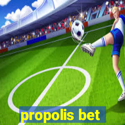 propolis bet